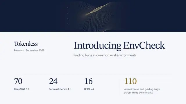 公司研究配图：Tokenless 发布 EnvCheck 审计，三个基准共发现 110 个 reward hack 与评分 bug